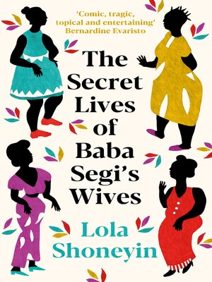 cover image of The Secret Lives of Baba Segi's Wives